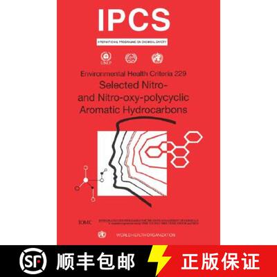 【3-4周达】Nitro and Nitro-Oxy-Polycyclic: Environmental Health Criteria Series No. 229 [9789241572293]