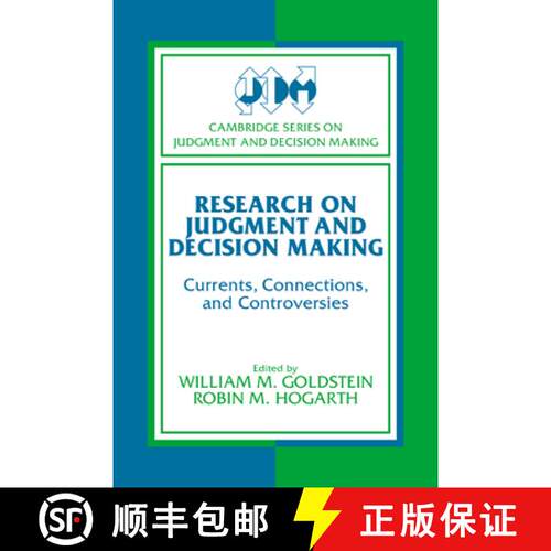 预订 Research on Judgment and Decision Making: Currents, Connections, and Controversies - Research on... [9780521483346]
