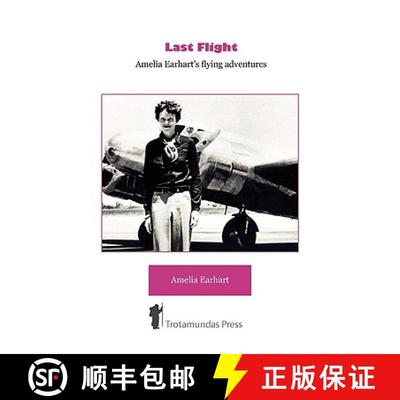 【3-4周达】Last Flight - Amelia Earhart's Flying adventures [9781906393144]