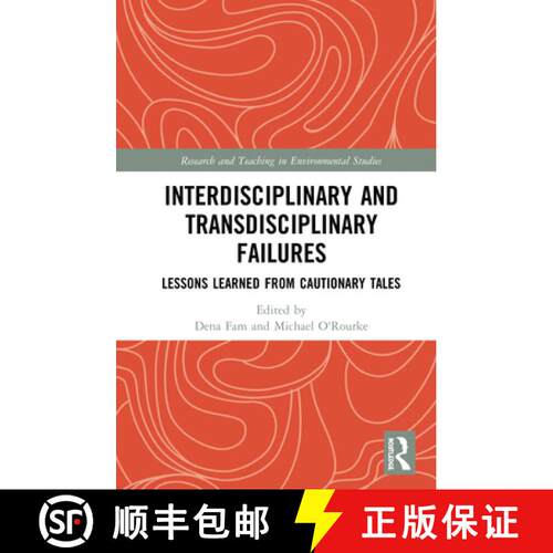 【3-4周达】精装 Interdisciplinary and Transdisciplinary Failures: Lessons Learned from Cautionary Tales [9780367207038]