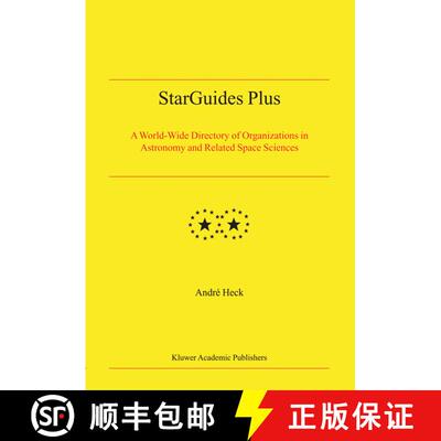 【3-4周达】精装 StarGuides Plus : A World-Wide Directory of Organizations in Astronomy and Related Sp... [9781402019265]