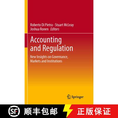【3-4周达】Accounting and Regulation : New Insights on Governance, Markets and Institutions (Softcove... [9781493943463]