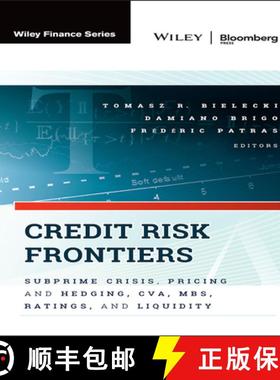 【3-4周达】Credit Risk Frontiers - Subprime Crisis, Pricing and Hedging, CVA, MBS, Ratings, and Liqui... [9781576603581]