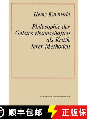 【3-4周达】Philosophie Der Geisteswissenschaften ALS Kritik Ihrer Methoden [9789401746090]