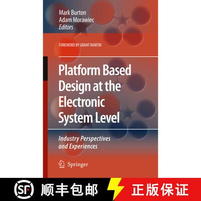 【3-4周达】Platform Based Design at the Electronic System Level : Industry Perspectives and Experiences [9781402051371]