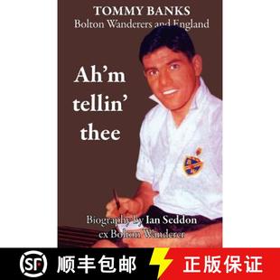 Thee Wanderers Tellin and Bolton Biography England Tommy Banks 4周达 9781908341938