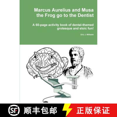 【3-4周达】Marcus Aurelius and Musa the Frog go to the Dentist [9780359836659]