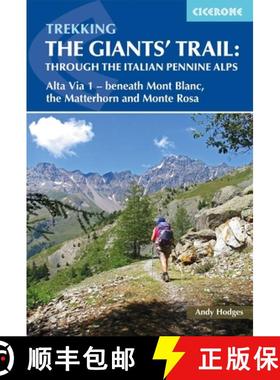 【3-4周达】Trekking the Giants and #039; Trail: Alta Via 1 through the Italian Pennine Alps: Beneath ... [9781852849924]