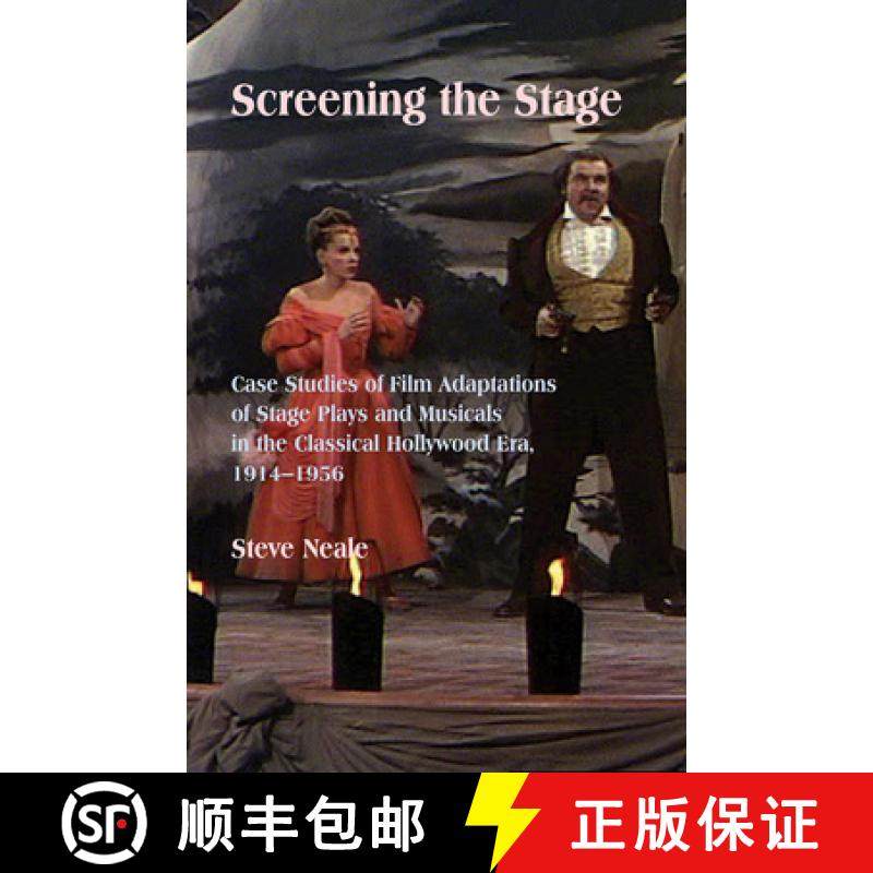 【3-4周达】Screening the Stage: Case Studies of Film Adaptations of Stage Plays and Musicals in the C... [9780861967261]