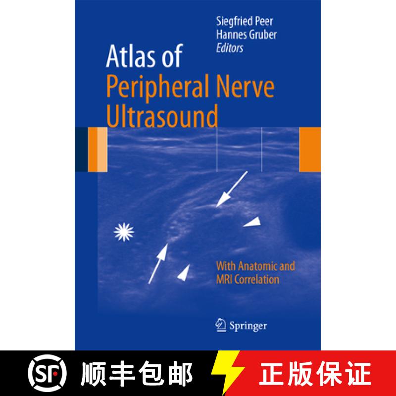 【3-4周达】Atlas of Peripheral Nerve Ultrasound: With Anatomic and MRI Correlation [9783642255939]