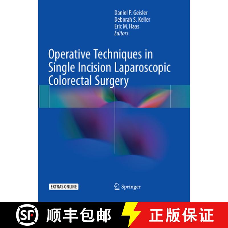 【3-4周达】Operative Techniques in Single Incision Laparoscopic Colorectal Surgery [9783319874968]