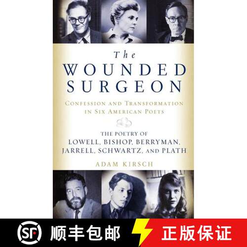 【3-4周达】The Wounded Surgeon – Confessions and Transformations in Six American Poets [9780393339352]