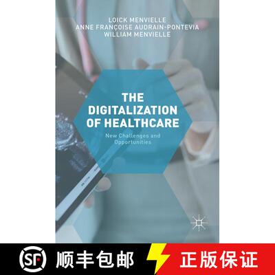 【3-4周达】精装 The Digitization of Healthcare : New Challenges and Opportunities (1st ed. 2017) [9781349951727]