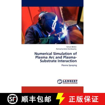 预订 Numerical Simulation of Plasma ARC and Plasma-Substrate Interaction [9783848488810]