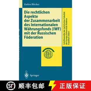【3-4周达】Die rechtlichen Aspekte der Zusammenarbeit des Internationalen Währungsfonds (IWF) mit de... [9783540671657]