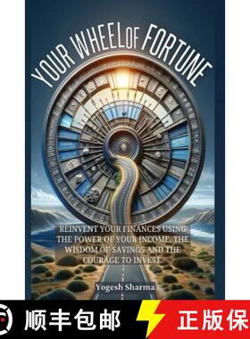 【3-4周达】Your Wheel of Fortune: Reinvent Your Finances Using the Power of Your Income, the Wisdom o... [9789694892948]