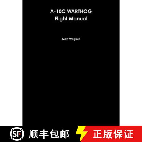 【3-4周达】A-10C Warthog Flight Manual [9780359684144]
