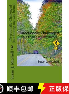 预订 Directionally Challenged: (but finding my way home) [9780615936369]