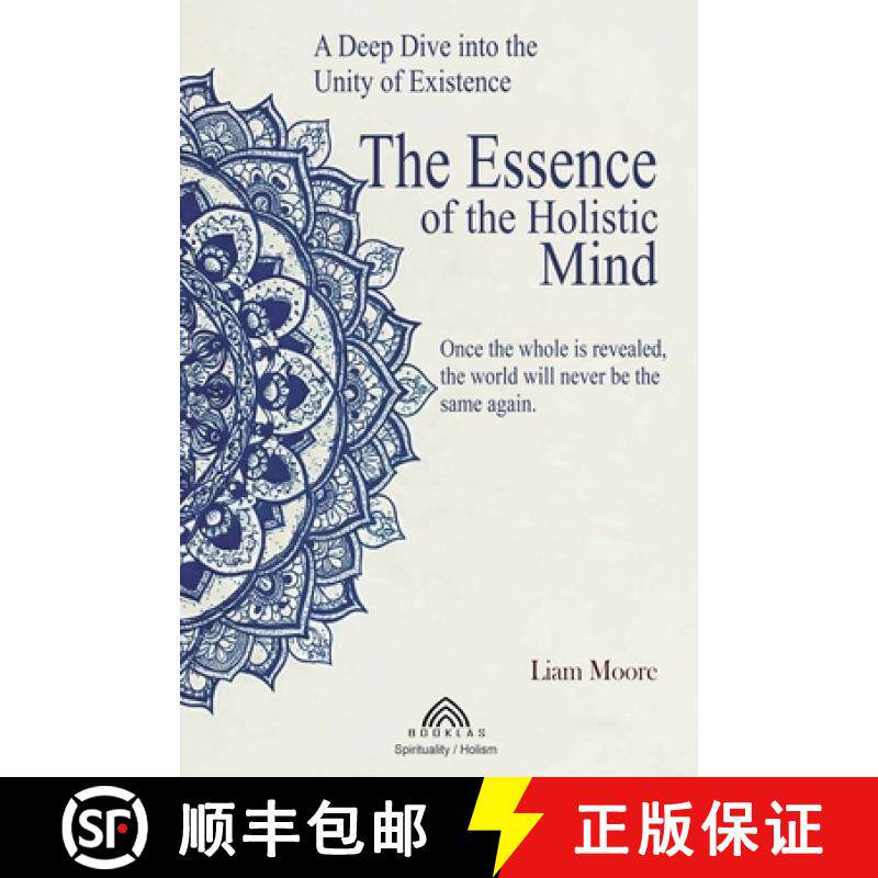 【3-4周达】The Essence of the Holistic Mind : A Deep Dive into the Unity of Existence [9786599810527]