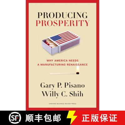 【3-4周达】Producing Prosperity : Why America Needs a Manufacturing Renaissance [9781422162682]