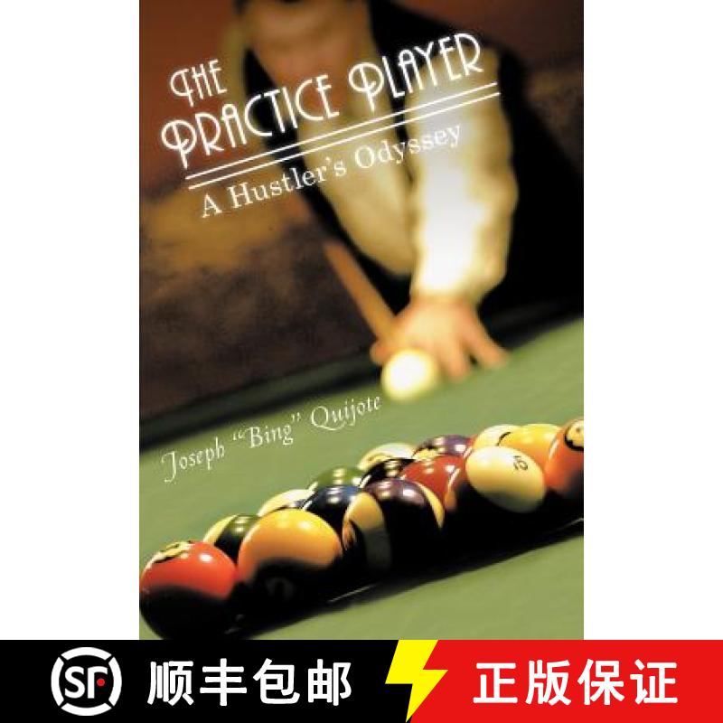 【2-3周达】The Practice Player: A Hustler's Odyssey [9781458205926]