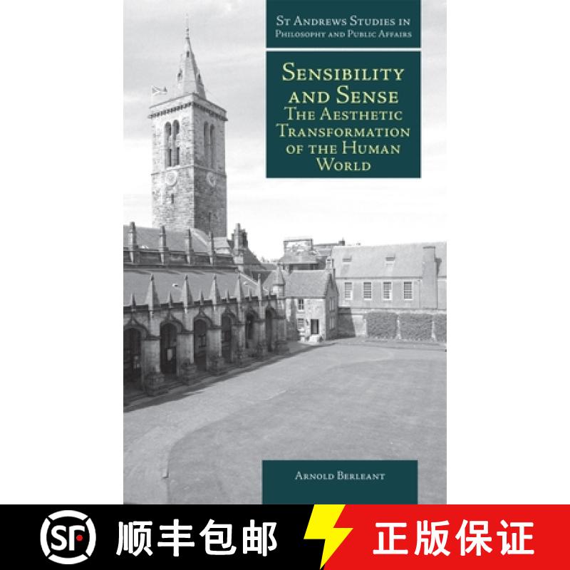 【3-4周达】Sensibility and Sense: The Aesthetic Transformation of the Human World[9781845400767]