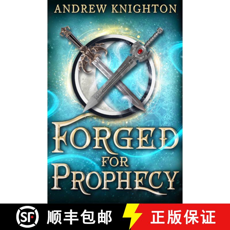 【3-4周达】Forged for Prophecy: A Heroic Fantasy with a Chosen-One Twist [9780316588294]