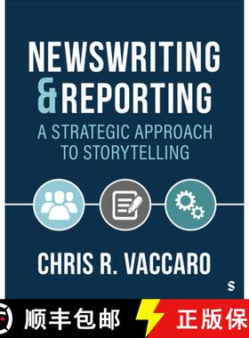 【3-4周达】News Writing and Reporting: A Strategic Approach to Storytelling (1) [9781071848081]