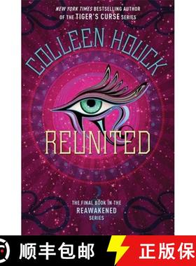 【3-4周达】Reunited: Book Three in the Reawakened series, filled with Egyptian mythology, intrigue an... [9781473693630]