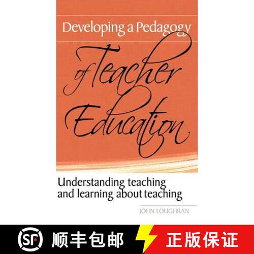 【3-4周达】精装 Developing a Pedagogy of Teacher Education : Understanding Teaching & Learning about ... [9780415367301]