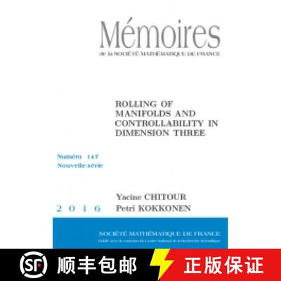 预订 Rolling of Manifolds and Controllability in dimension three 法国数学学会 [9782856298381]