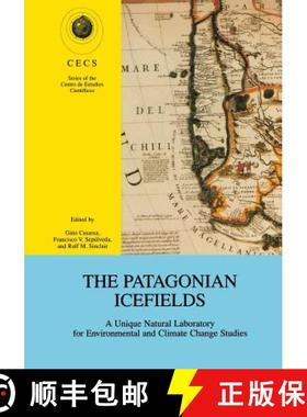 【3-4周达】The Patagonian Icefields: A Unique Natural Laboratory for Environmental and Climate Change... [9781461351740]