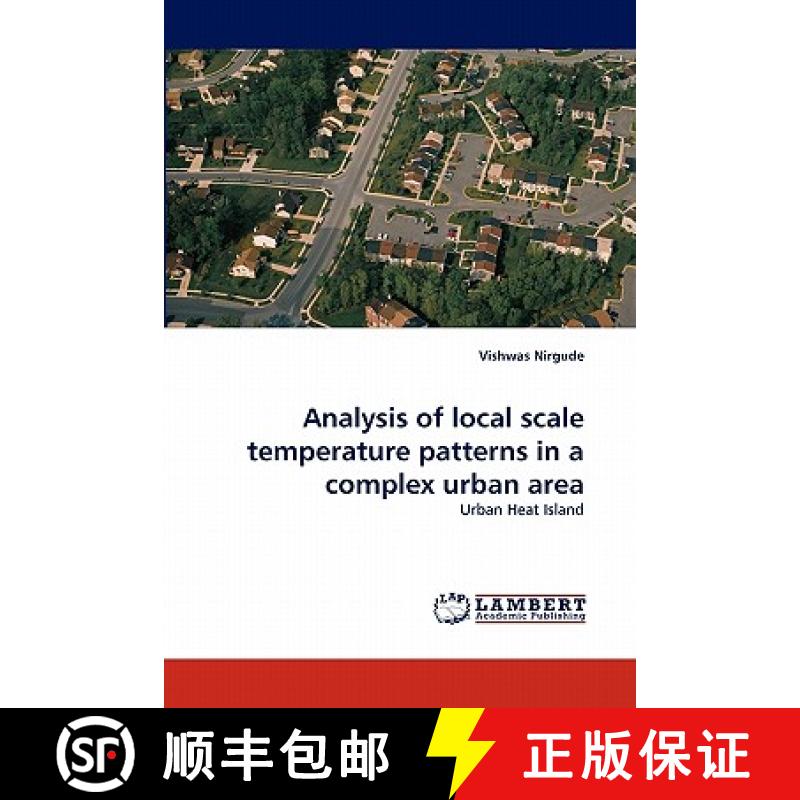 预订 Analysis of local scale temperature patterns in a complex urban area [9783844332797]