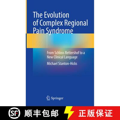 【3-4周达】精装 The Evolution of Complex Regional Pain Syndrome: From Schloss Rettershof to a New Cli... [9783031548994]