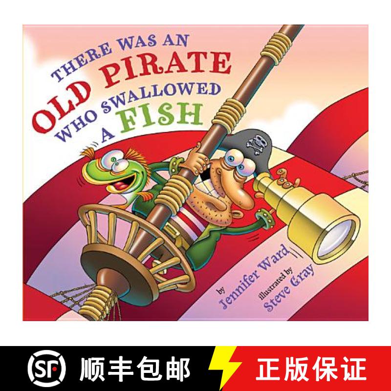 【2-3周达】There Was an Old Pirate Who Swallowed a Fish [9780761461968]