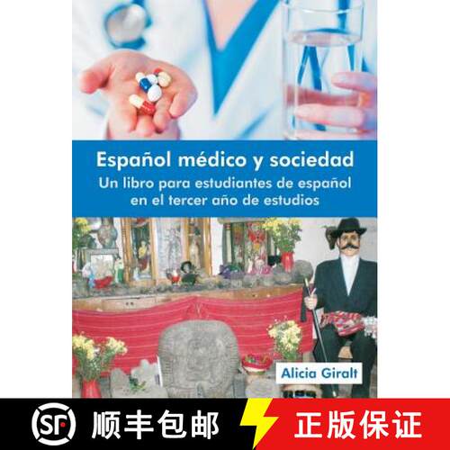 【3-4周达】Espanol Medico y Sociedad: Un Libro Para Estudiantes de Espanol En El Tercer Ano de Estudios [9781612331133]