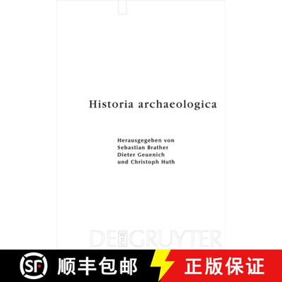 【3-4周达】精装 Historia archaeologica – Festschrift für Heiko Steuer zum 70. Geburtstag [9783110223378]