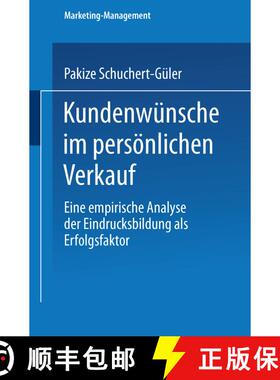 【3-4周达】Kundenwünsche im persönlichen Verkauf : Eine empirische Analyse der Eindrucksbildung als... [9783824472802]
