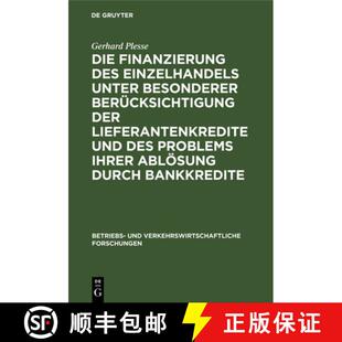【3-4周达】精装 Die Finanzierung Des Einzelhandels Unter Besonderer Berücksichtigung Der Lieferanten... [9783111275475]
