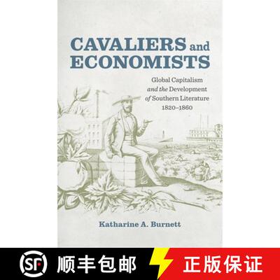 【3-4周达】Cavaliers and Economists – Global Capitalism and the Development of Southern Literature, ... [9780807169308]