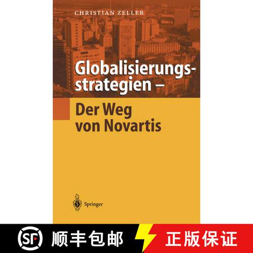 【3-4周达】Globalisierungsstrategien -- Der Weg Von Novartis [9783642625787]