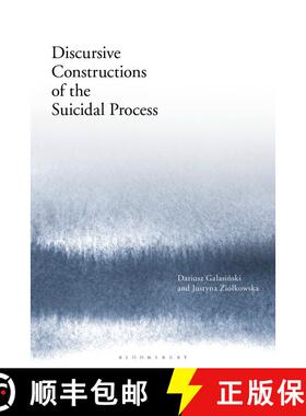 【3-4周达】Discursive Constructions of the Suicidal Process [9781350197688]