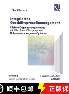 【3-4周达】Integriertes Geschäftsprozeßmanagement : Effektive Organisationsgestaltung mit Workflow-... [9783528056650]