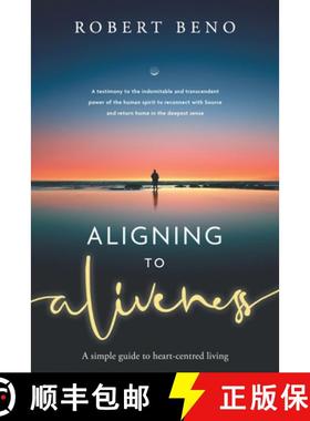 【3-4周达】Aligning to Aliveness [9781922337405]