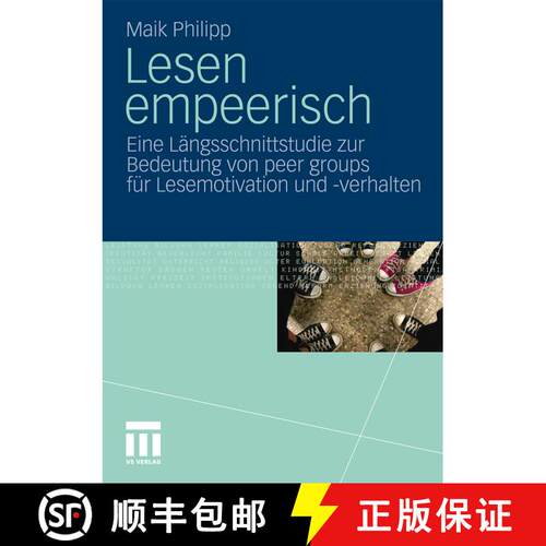 【3-4周达】Lesen empeerisch : Eine Längsschnittstudie zur Bedeutung von peer groups für Lesemotivat... [9783531170336]