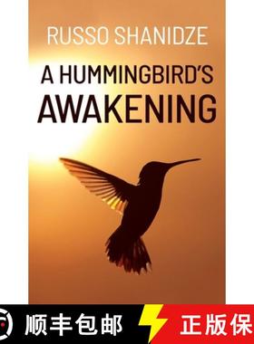 预订 A Hummingbird's Awakening [9781638370444]