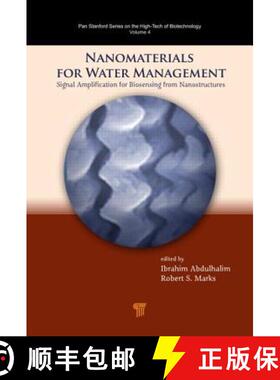 【3-4周达】Nanomaterials for Water Management : Signal Amplification for Biosensing from Nanostructures [9789814463478]