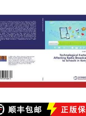 预订 Technological Factors Affecting Radio Broadcast to Schools in Kenya [9783659946813]