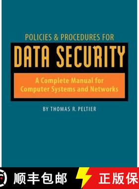 【3-4周达】Policies & Procedures for Data Security: A Complete Manual for Computer Systems and Networ... [9780879302399]