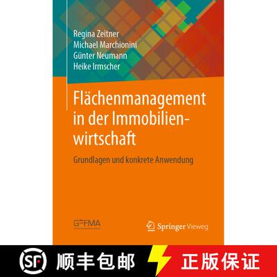 【3-4周达】Flächenmanagement in der Immobilienwirtschaft: Grundlagen und konkrete Anwendung [9783662584750]